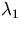 $\lambda_1$
