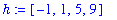 h := vector([-1, 1, 5, 9])