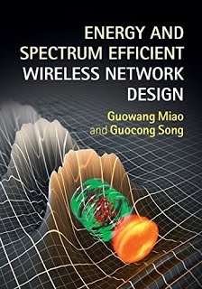 http://www.cambridge.org/se/academic/subjects/engineering/wireless-communications/energy-and-spectrum-efficient-wireless-network-design