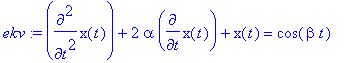ekv := diff(x(t),`$`(t,2))+2*alpha*diff(x(t),t)+x(t...