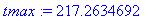 tmax := 217.2634692