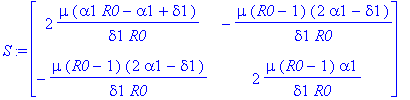 S := matrix([[2*mu*(alpha1*R0-alpha1+delta1)/(delta...