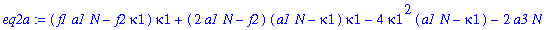 eq2a := (f1*a1*N-f2*kappa1)*kappa1+(2*a1*N-f2)*(a1*N-kappa1)*kappa1-4*kappa1^2*(a1*N-kappa1)-2*a3*N