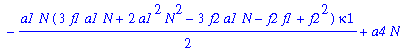 eq3a := 6*kappa1^4-12*a1*N*kappa1^3+a1*N*(7*a1*N-2*f2+2*f1)*kappa1^2-1/2*a1*N*(3*f1*a1*N+2*a1^2*N^2-3*f2*a1*N-f2*f1+f2^2)*kappa1+a4*N