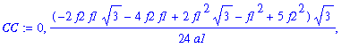CC := 0, 1/24*(-2*f2*f1*3^(1/2)-4*f2*f1+2*f1^2*3^(1/2)-f1^2+5*f2^2)*3^(1/2)/a1, 1/24*(-2*f2*f1*3^(1/2)+4*f2*f1+2*f1^2*3^(1/2)+f1^2-5*f2^2)*3^(1/2)/a1, -1/2/a1*f1*(-f2+f1)