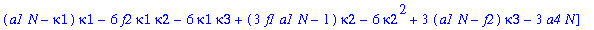 F := [(a1*N-kappa1)*kappa1-kappa2, (f1*a1*N-f2*kappa1)*kappa1+(2*a1*N-f2)*kappa2-4*kappa1*kappa2-2*kappa3, (a1*N-kappa1)*kappa1-6*f2*kappa1*kappa2-6*kappa1*kappa3+(3*f1*a1*N-1)*kappa2-6*kappa2^2+3*(a1*...