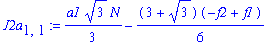 J2a[1,1] := 1/3*a1*3^(1/2)*N-1/6*(3+3^(1/2))*(-f2+f1)