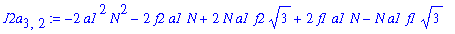 J2a[3,2] := -2*a1^2*N^2-2*f2*a1*N+2*N*a1*f2*3^(1/2)+2*f1*a1*N-N*a1*f1*3^(1/2)