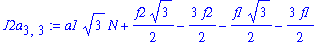 J2a[3,3] := a1*3^(1/2)*N+1/2*f2*3^(1/2)-3/2*f2-1/2*f1*3^(1/2)-3/2*f1