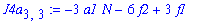 J4a[3,3] := -3*a1*N-6*f2+3*f1