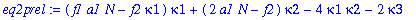 eq2prel := (f1*a1*N-f2*kappa1)*kappa1+(2*a1*N-f2)*kappa2-4*kappa1*kappa2-2*kappa3