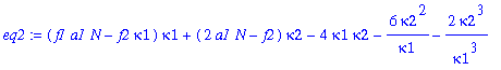 eq2 := (f1*a1*N-f2*kappa1)*kappa1+(2*a1*N-f2)*kappa2-4*kappa1*kappa2-6*kappa2^2/kappa1-2*kappa2^3/kappa1^3