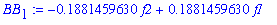 BB[1] := -.1881459630*f2+.1881459630*f1