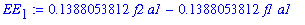 EE[1] := .1388053812*f2*a1-.1388053812*f1*a1