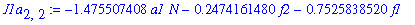 J1a[2,2] := -1.475507408*a1*N-.2474161480*f2-.7525838520*f1