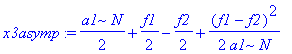 x3asymp := 1/2*a1*N+1/2*f1-1/2*f2+1/2/a1*(f1-f2)^2/N