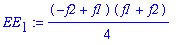 EE[1] := 1/4*(-f2+f1)*(f1+f2)