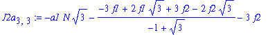 J2a[3,3] := -a1*N*3^(1/2)-(-3*f1+2*f1*3^(1/2)+3*f2-2*f2*3^(1/2))/(-1+3^(1/2))-3*f2