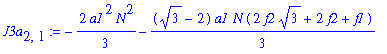 J3a[2,1] := -2/3*a1^2*N^2-1/3*(3^(1/2)-2)*a1*N*(2*f2*3^(1/2)+2*f2+f1)