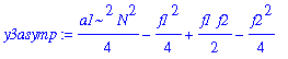 y3asymp := 1/4*a1^2*N^2-1/4*f1^2+1/2*f1*f2-1/4*f2^2