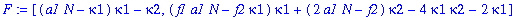 F := [(a1*N-kappa1)*kappa1-kappa2, (f1*a1*N-f2*kappa1)*kappa1+(2*a1*N-f2)*kappa2-4*kappa1*kappa2-2*kappa1]