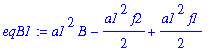 eqB1 := a1^2*B-1/2*a1^2*f2+1/2*a1^2*f1