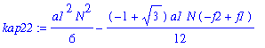 kap22 := 1/6*a1^2*N^2-1/12*(-1+3^(1/2))*a1*N*(-f2+f1)