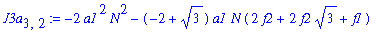 J3a[3,2] := -2*a1^2*N^2-(-2+3^(1/2))*a1*N*(2*f2+2*f2*3^(1/2)+f1)