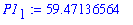 P1[1] := 59.47136564