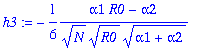 h3 := -1/6*(alpha1*R0-alpha2)/(sqrt(N)*sqrt(R0)*sqr...