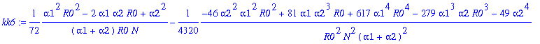 kk6 := 1/72*(alpha1^2*R0^2-2*alpha1*alpha2*R0+alpha...