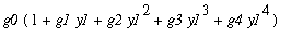 g0*(1+g1*y1+g2*y1^2+g3*y1^3+g4*y1^4)