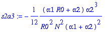 s2a3 := -1/12*(alpha1*R0+alpha2)*alpha2^3/(R0^2*N^2...