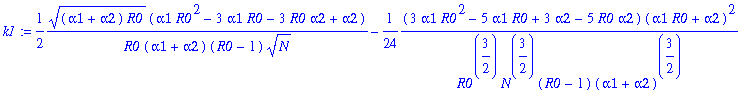 k1 := 1/2*sqrt((alpha1+alpha2)*R0)*(alpha1*R0^2-3*a...