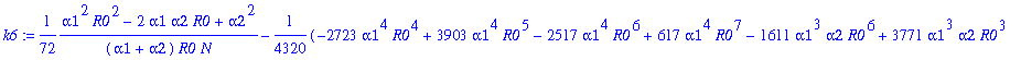 k6 := 1/72*(alpha1^2*R0^2-2*alpha1*alpha2*R0+alpha2...